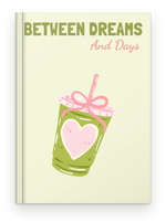 Between days and dreams